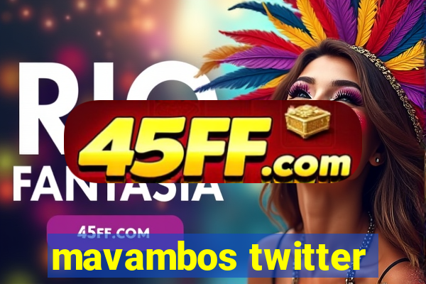 mavambos twitter